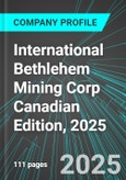 International Bethlehem Mining Corp (IBC.H:TSX) Canadian Edition, 2025: Analytics, Extensive Financial Metrics, and Benchmarks Against Averages and Top Companies Within its Industry- Product Image