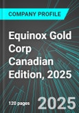 Equinox Gold Corp (EQX:TSE) Canadian Edition, 2025: Analytics, Extensive Financial Metrics, and Benchmarks Against Averages and Top Companies Within its Industry- Product Image