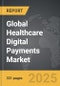 Healthcare Digital Payments - Global Strategic Business Report - Product Image
