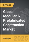 Modular & Prefabricated Construction - Global Strategic Business Report- Product Image
