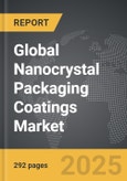 Nanocrystal Packaging Coatings - Global Strategic Business Report- Product Image