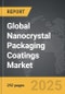 Nanocrystal Packaging Coatings - Global Strategic Business Report - Product Thumbnail Image