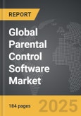 Parental Control Software - Global Strategic Business Report- Product Image