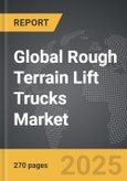 Rough Terrain Lift Trucks (RTLT) - Global Strategic Business Report- Product Image