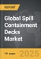 Spill Containment Decks - Global Strategic Business Report - Product Thumbnail Image