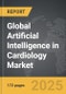 Artificial Intelligence in Cardiology - Global Strategic Business Report - Product Image