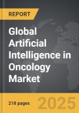 Artificial Intelligence in Oncology - Global Strategic Business Report- Product Image