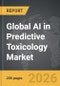AI in Predictive Toxicology - Global Strategic Business Report - Product Image