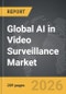 AI in Video Surveillance - Global Strategic Business Report - Product Thumbnail Image