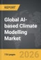 AI-based Climate Modelling - Global Strategic Business Report - Product Thumbnail Image