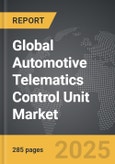 Automotive Telematics Control Unit - Global Strategic Business Report- Product Image