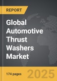 Automotive Thrust Washers - Global Strategic Business Report- Product Image