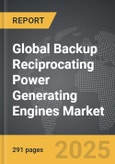 Backup Reciprocating Power Generating Engines - Global Strategic Business Report- Product Image