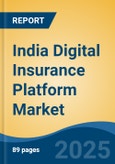India Digital Insurance Platform Market, By Region, Competition, Forecast and Opportunities, 2020-2030F- Product Image