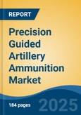 Precision Guided Artillery Ammunition Market - Global Industry Size, Share, Trends, Opportunity, and Forecast, 2020-2030F- Product Image
