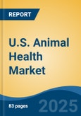 U.S. Animal Health Market, By Region, Competition, Forecast and Opportunities, 2020-2030F- Product Image