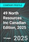 49 North Resources Inc (FNR:TSX) Canadian Edition, 2025: Analytics, Extensive Financial Metrics, and Benchmarks Against Averages and Top Companies Within its Industry - Product Thumbnail Image