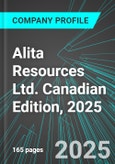 Alita Resources Ltd. (AL:TSX) Canadian Edition, 2025: Analytics, Extensive Financial Metrics, and Benchmarks Against Averages and Top Companies Within its Industry- Product Image