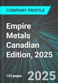Empire Metals (EP:TSX) Canadian Edition, 2025: Analytics, Extensive Financial Metrics, and Benchmarks Against Averages and Top Companies Within its Industry- Product Image