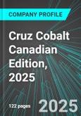 Cruz Cobalt (BKTPF:PINX) Canadian Edition, 2025: Analytics, Extensive Financial Metrics, and Benchmarks Against Averages and Top Companies Within its Industry- Product Image
