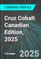 Cruz Cobalt (BKTPF:PINX) Canadian Edition, 2025: Analytics, Extensive Financial Metrics, and Benchmarks Against Averages and Top Companies Within its Industry - Product Thumbnail Image
