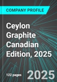 Ceylon Graphite (CYL:TSX) Canadian Edition, 2025: Analytics, Extensive Financial Metrics, and Benchmarks Against Averages and Top Companies Within its Industry- Product Image