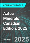 Aztec Minerals (AZT:TSX) Canadian Edition, 2025: Analytics, Extensive Financial Metrics, and Benchmarks Against Averages and Top Companies Within its Industry- Product Image