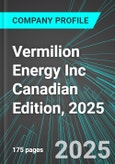 Vermilion Energy Inc (VET:NYS) Canadian Edition, 2025: Analytics, Extensive Financial Metrics, and Benchmarks Against Averages and Top Companies Within its Industry- Product Image