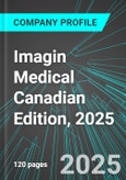 Imagin Medical (IME:CNQ) Canadian Edition, 2025: Analytics, Extensive Financial Metrics, and Benchmarks Against Averages and Top Companies Within its Industry- Product Image