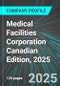 Medical Facilities Corporation (DR:TSE) Canadian Edition, 2025: Analytics, Extensive Financial Metrics, and Benchmarks Against Averages and Top Companies Within its Industry - Product Thumbnail Image