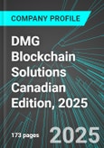 DMG Blockchain Solutions (DMGI:TSX) Canadian Edition, 2025: Analytics, Extensive Financial Metrics, and Benchmarks Against Averages and Top Companies Within its Industry- Product Image
