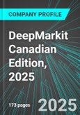 DeepMarkit (MKT:TSX) Canadian Edition, 2025: Analytics, Extensive Financial Metrics, and Benchmarks Against Averages and Top Companies Within its Industry- Product Image