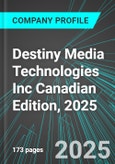 Destiny Media Technologies Inc (DSNY:PINX) Canadian Edition, 2025: Analytics, Extensive Financial Metrics, and Benchmarks Against Averages and Top Companies Within its Industry- Product Image