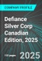 Defiance Silver Corp (DNCVF:PINX) Canadian Edition, 2025: Analytics, Extensive Financial Metrics, and Benchmarks Against Averages and Top Companies Within its Industry - Product Thumbnail Image