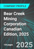 Bear Creek Mining Corporation (BCM:TSX) Canadian Edition, 2025: Analytics, Extensive Financial Metrics, and Benchmarks Against Averages and Top Companies Within its Industry- Product Image