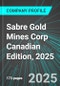 Sabre Gold Mines Corp (SGLD:TSE) Canadian Edition, 2025: Analytics, Extensive Financial Metrics, and Benchmarks Against Averages and Top Companies Within its Industry - Product Thumbnail Image