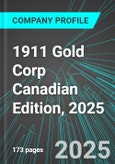 1911 Gold Corp (AUMBF:PINX) Canadian Edition, 2025: Analytics, Extensive Financial Metrics, and Benchmarks Against Averages and Top Companies Within its Industry- Product Image