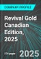 Revival Gold (RVG:TSX) Canadian Edition, 2025: Analytics, Extensive Financial Metrics, and Benchmarks Against Averages and Top Companies Within its Industry - Product Thumbnail Image