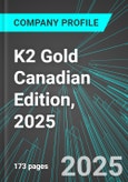 K2 Gold (KTO:TSX) Canadian Edition, 2025: Analytics, Extensive Financial Metrics, and Benchmarks Against Averages and Top Companies Within its Industry- Product Image