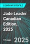 Jade Leader (JADE:TSX) Canadian Edition, 2025: Analytics, Extensive Financial Metrics, and Benchmarks Against Averages and Top Companies Within its Industry - Product Thumbnail Image