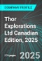 Thor Explorations Ltd (THX:TSX) Canadian Edition, 2025: Analytics, Extensive Financial Metrics, and Benchmarks Against Averages and Top Companies Within its Industry - Product Thumbnail Image