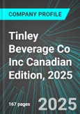 Tinley Beverage Co Inc (TNY:CNQ) Canadian Edition, 2025: Analytics, Extensive Financial Metrics, and Benchmarks Against Averages and Top Companies Within its Industry- Product Image
