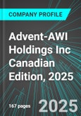 Advent-AWI Holdings Inc (AWI:TSX) Canadian Edition, 2025: Analytics, Extensive Financial Metrics, and Benchmarks Against Averages and Top Companies Within its Industry- Product Image