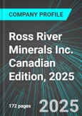 Ross River Minerals Inc. (RRM.H:TSX) Canadian Edition, 2025: Analytics, Extensive Financial Metrics, and Benchmarks Against Averages and Top Companies Within its Industry- Product Image