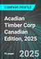 Acadian Timber Corp (ADN:TSE) Canadian Edition, 2025: Analytics, Extensive Financial Metrics, and Benchmarks Against Averages and Top Companies Within its Industry - Product Thumbnail Image