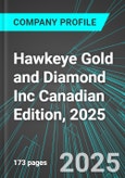 Hawkeye Gold and Diamond Inc (HAWK:TSX) Canadian Edition, 2025: Analytics, Extensive Financial Metrics, and Benchmarks Against Averages and Top Companies Within its Industry- Product Image