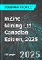 InZinc Mining Ltd (IZN:TSX) Canadian Edition, 2025: Analytics, Extensive Financial Metrics, and Benchmarks Against Averages and Top Companies Within its Industry - Product Thumbnail Image