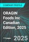 ORAGIN Foods Inc (OG.H:TSX) Canadian Edition, 2025: Analytics, Extensive Financial Metrics, and Benchmarks Against Averages and Top Companies Within its Industry - Product Image