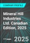 Mineral Hill Industries Ltd. (MHI:TSX) Canadian Edition, 2025: Analytics, Extensive Financial Metrics, and Benchmarks Against Averages and Top Companies Within its Industry - Product Thumbnail Image