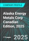 Alaska Energy Metals Corp (AEMC:TSX) Canadian Edition, 2025: Analytics, Extensive Financial Metrics, and Benchmarks Against Averages and Top Companies Within its Industry - Product Thumbnail Image